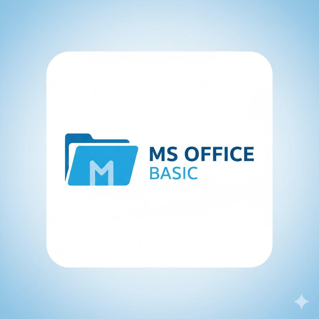MS OFFICE - BASIC